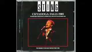STING - Live In Cuyahoga Falls 1985 USA (incomplete audio)