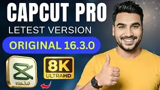 CapCut Pro v16.3.0 New Update 2026 🔥 | 