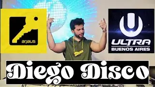 Disco DJ set | Diego Disco entry for Ultra+Arjaus