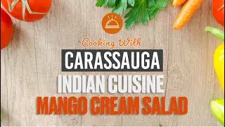 Indian Cuisine : Mango Cream Salad