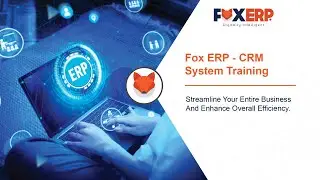 Fox ERP - CRM System | CRM System Training with FOX ERP