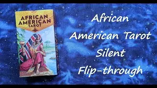 African American Tarot - Silent Flip-through