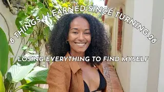 I turned 28 and everything changed