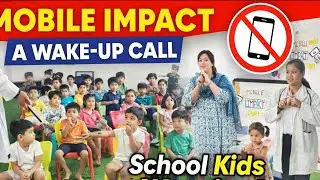 Mobile impact/A Wake up call/safety awareness/kids safety/Aadyant Gurukulam preschool