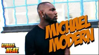 Michael Modern - #StreetHeat Freestyle [@michael_modern] | Link Up TV