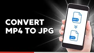 How to Convert MP4 to JPG (So Simple)