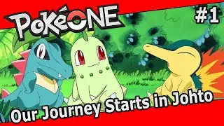 PokeOne Johto | Starting our journey in Johto | Episode 1