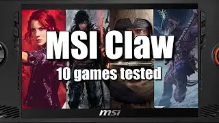 MSI Claw | 10 Games Tested! | Control | Dying Light | Stardew Valley | Assassin's Creed Mirage
