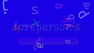 ФОРЕПЕРСОН - КАК ПРОИЗНОШАЕТСЯ?  #Foreperson's (FOREPERSON'S - HOW TO PRONOUNCE IT? #