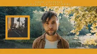Simon Alexander | A Place to Call Home [FULL ALBUM]