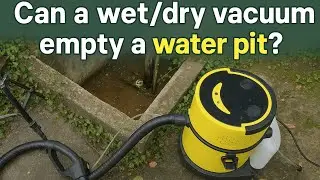 Draining a Water Pit Using a Wet/Dry Vacuum &ndash; Does It Work?