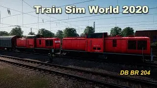 Train Sim World 2020 DB BR 204