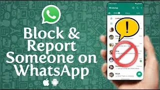 How to Block and Report Someone on WhatsApp