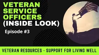 Veteran Service Officers (Inside Look) | VSO (Inside Look) Episode #3 | DrBryantSpeaks Podcast
