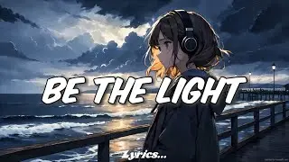 Be The Light | Best Lyrics For You