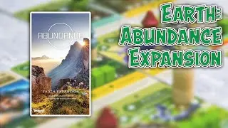 Earth: Abundance Expansion | Everything You Need To Know in 6 Minutes!