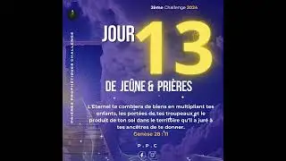Prayer challenge - Jour 13 || PPC || Session 2 -  SOIR