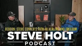 Reborn: Steve Conner's Path to Healing and Freedom