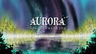 Aurora - Epic Spectacle - Speed Painting - Cityscape Timelapse - Krita