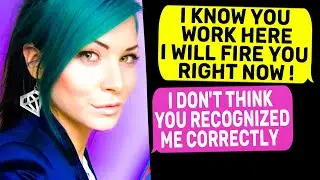I Know You Do Work Here and I Will Fire you Right Now ! | r/IDontWorkHereLady