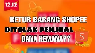 Pengembalian Barang Di Shopee Sampai Dana Kembali