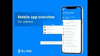Mobile app overview for admins