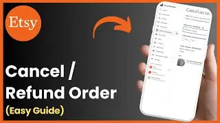 How To Refund Or Cancel An Etsy Order ! (2025)
