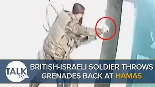 British-Israeli Soldier Throws Grenades Back At Hamas In Distressing Footage