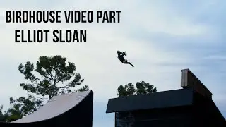 BIRDHOUSE VIDEO PART 2020 | ELLIOT SLOAN