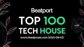 Beatport Top 100 Tech House August 2022