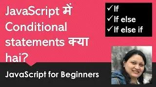 Conditional statements in JavaScript / if/ if...else/ if...else... if