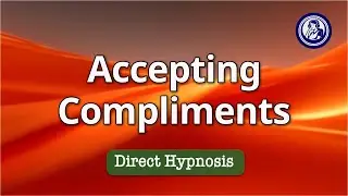Hypnosis for Accepting Compliments: Boost Self-Confidence Gently | Hypnosis for Personal Change