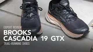 Brooks Cascadia 19 GTX, Trail Running Shoes: Expert Review