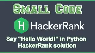 Say Hello World with Python HackerRank solution