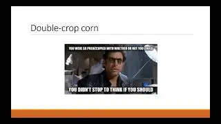 OSU_SAT_2021, Session 3. Dr. Lofton Double Crop Corn