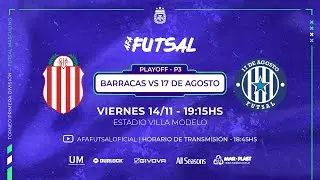 ⚽🇦🇷 Futsal | Primera A masculina 2025 | Cuartos de final | Juego 3 | Barracas Ctral vs 17 de Agosto