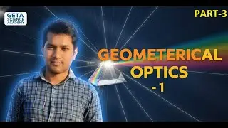 L-03|Geometrical Optics -1|Reflection at Plane and Curved Surfaces|Class-12th#ncert #jee #neet