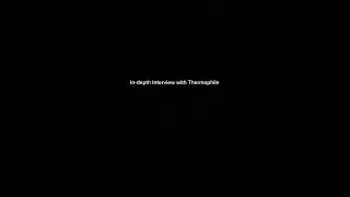In-depth Interview with Thermophile