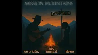 OFFICIAL VIDEO - Kastr Ridge - Mission Mountains (feat. Moe Satriani & Sloany)