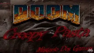 CreepyPasta DOOM &acute;&acute;O Maniaco de DOOM`` (pt-BR)