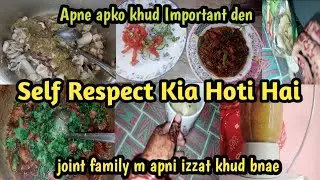 Self Respect In Joint Family System | Pakistani Housewife Daily Routine | Saba ki dunya