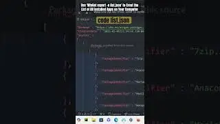 Generate JSON File usingWinget export -o list.json