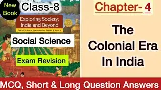 Class 8 Social Science | The Colonial Era in India | Chapter 4 | MCQ, Important Question Answers 