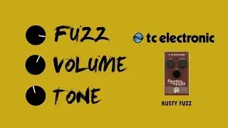 Hear It First | TC Electronic Rusty Fuzz - Silicon Fuzz Pedal