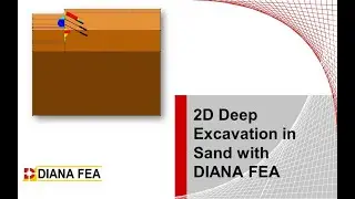 Webinar: 2D Deep Excavation in Sand with DIANA