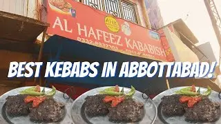 Best Kebab in Abbottabad | Hafeez Kababish | Pakistani Street Food | Pakistani Kebab
