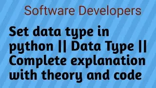 Set in python || set data type in python || Software developers channel