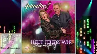 Amadinos &mdash; Heut feiern wir Hammerparty