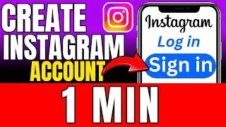 How To Create Instagram Account 2026 (Fast And Easy)