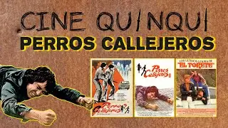 Cine Quinqui I Perros Callejeros. 21